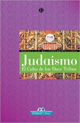 Judaismo: El Culto de Las Doce Tribus