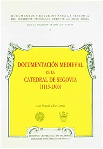Documentación medieval de la Catedral de Segovia (1115-1300) (Acta Salmanticensia)