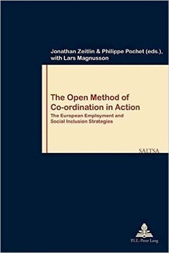 The Open Method of Co-Ordination in Action: The European Employment and Social Inclusion Strategies. Second Printing baixar