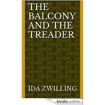 The Balcony and the Treader (English Edition) [Kindle-editie]