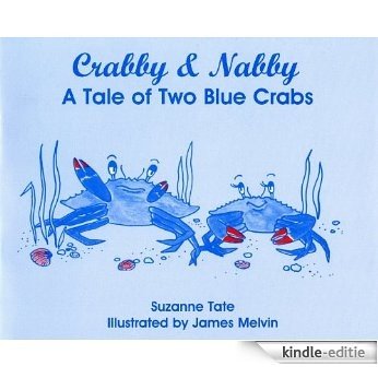 Crabby & Nabby, A Tale of Two Blue Crabs (Suzanne Tate's Nature Series) (English Edition) [Kindle-editie]