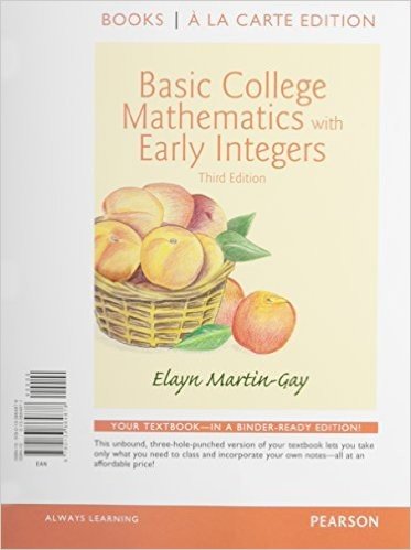 Basic College Math W/Early Integers Books a la Carte Edition Plus New Mymathlab with Pearson Etext - Access Card Package
