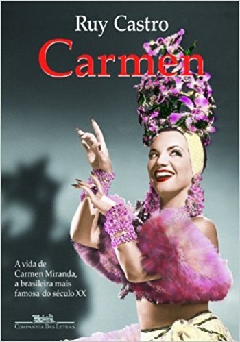 Carmen. Uma Biografia