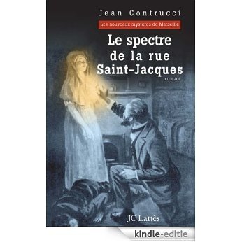 Le spectre de la rue Saint-Jacques (Romans historiques) (French Edition) [Kindle-editie]
