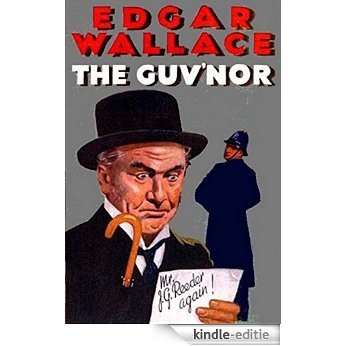 The Guv'nor: (Annotated) (English Edition) [Kindle-editie]