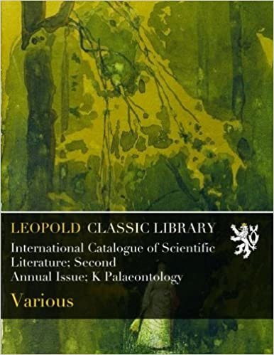International Catalogue of Scientific Literature; Second Annual Issue; K Palaeontology
