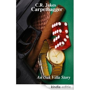 Carpetbagger (Oak Villa Series Book 4) (English Edition) [Kindle-editie]
