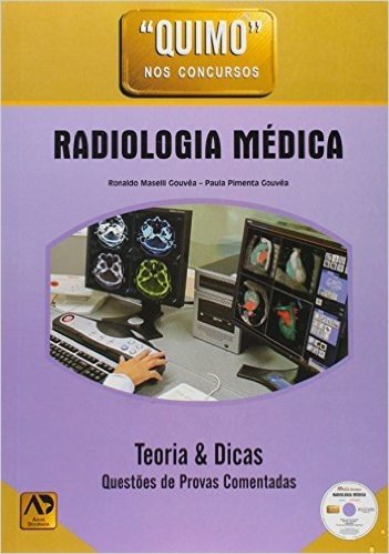 Quimo nos Concursos. Radiologia Médica (+ CD-ROM)