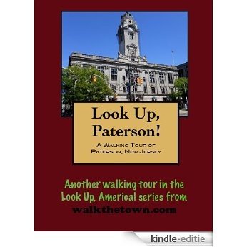 A Walking Tour of Paterson, New Jersey (Look Up, America!) (English Edition) [Kindle-editie] beoordelingen