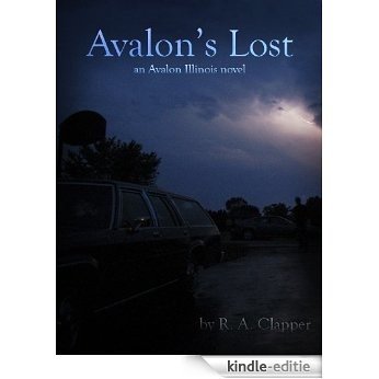 Avalon's Lost (Avalon, Illinois Book 1) (English Edition) [Kindle-editie]