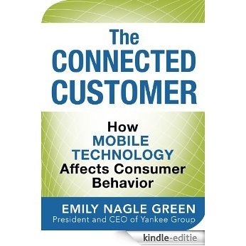 Anywhere: How Global Connectivity is Revolutionizing the Way We Do Business: How Mobile Technology Affects Consumer Behavior (McGraw-Hill Essentials) [Kindle-editie]