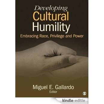 Developing Cultural Humility: Embracing Race, Privilege and Power [Kindle-editie] beoordelingen
