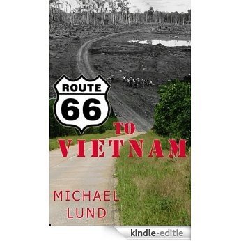 Route 66 to Vietnam (English Edition) [Kindle-editie]