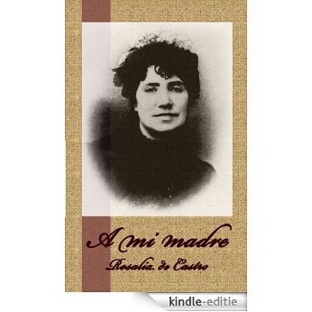 A mi madre (Spanish Edition) [Kindle-editie]