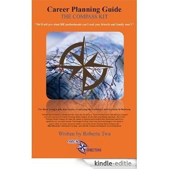 The Compass Kit Career Planning Guide (English Edition) [Kindle-editie]