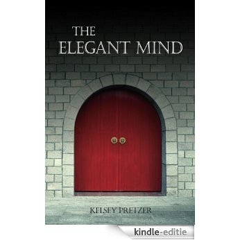 The Elegant Mind (English Edition) [Kindle-editie]