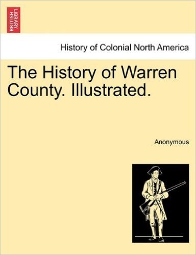 The History of Warren County. Illustrated.