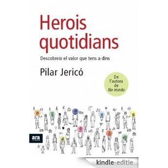Herois quotidians: Descobreix els valors que tens a dins [Kindle-editie] beoordelingen