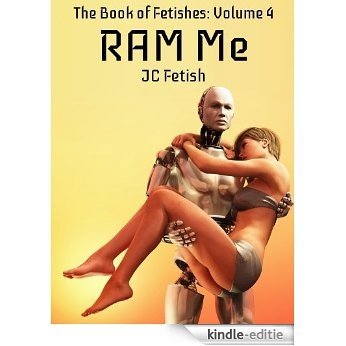 RAM Me (The Book of Fetishes 4) (English Edition) [Kindle-editie] beoordelingen