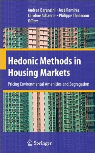 Hedonic Methods in Housing Markets: Pricing Environmental Amenities and Segregation