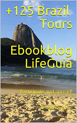 +125 Brazil Tours Ebookblog LifeGuia : Participate and spread!