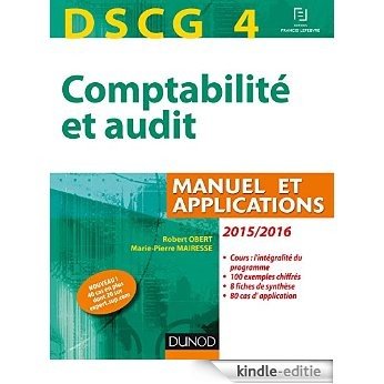 DSCG 4 - Comptabilité et audit - 2015/2016 - 6e éd - Manuel et applications : Manuel et Applications (Manuels DSCG) (French Edition) [Print Replica] [Kindle-editie]