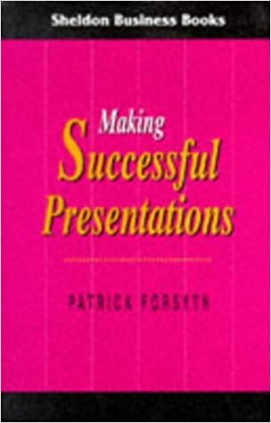 Making Successful Presentations (Sheldon business books)