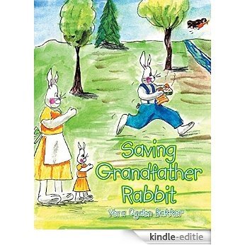 Saving Grandfather Rabbit (English Edition) [Kindle-editie]