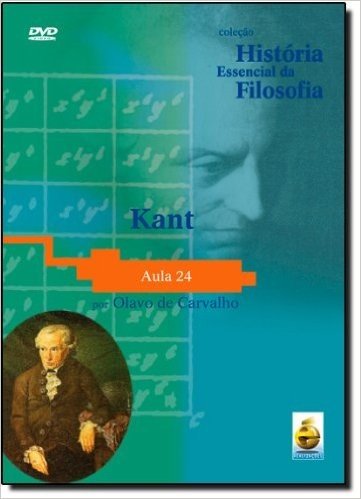 Kant. Aula 24 - Coleção História Essencial Da Filosofia (+ DVD)