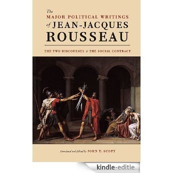 The Major Political Writings of Jean-Jacques Rousseau: The Two "Discourses" and the "Social Contract" [Kindle-editie] beoordelingen