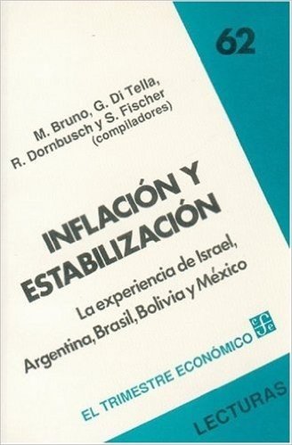 Inflacin y Estabilizacin: La Experiencia de Israel, Argentina, Brasil, Bolivia y M'Xico