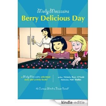 Molly Moccasins -- Berry Delicious Day (Molly Moccasins Adventure Story and Activity Books) (English Edition) [Kindle-editie]