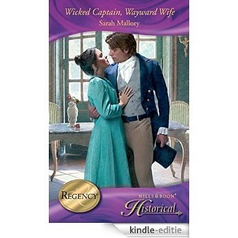 Wicked Captain, Wayward Wife (Mills & Boon Historical) [Kindle-editie]