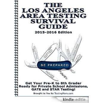 The Los Angeles Area Testing Survival Guide (English Edition) [Kindle-editie]