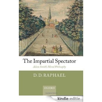 The Impartial Spectator: Adam Smith's Moral Philosophy [Kindle-editie]