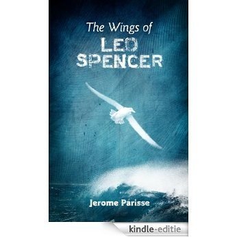 The Wings of Leo Spencer (English Edition) [Kindle-editie]