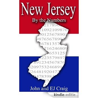 New Jersey by the Numbers - Important and Curious numbers about New Jersey and her cities (States by the Numbers Book 30) (English Edition) [Kindle-editie] beoordelingen