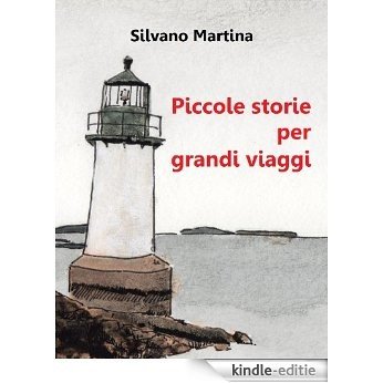 Piccole storie per grandi viaggi (Libro illustrato) (Italian Edition) [Kindle-editie]