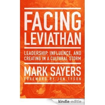 Facing Leviathan: Leadership, Influence, and Creating in a Cultural Storm [Kindle-editie]