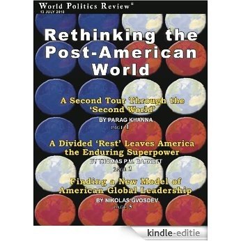 Rethinking the Post-American World (World Politics Review Features) (English Edition) [Kindle-editie]