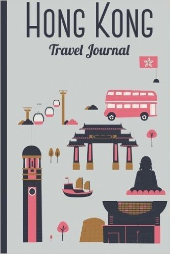 Hong Kong Travel Journal: Wanderlust Journals