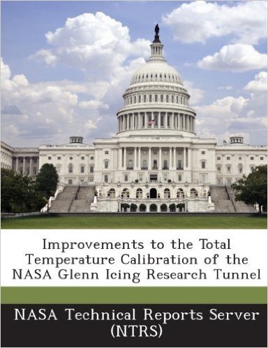 Improvements to the Total Temperature Calibration of the NASA Glenn Icing Research Tunnel baixar