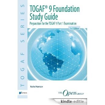 TOGAF® 9 Foundation Study Guide 2nd Edition (The Open Group) [Kindle-editie]