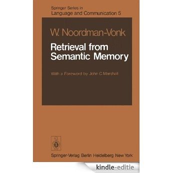 Retrieval from Semantic Memory (Springer Series in Language and Communication) [Kindle-editie]