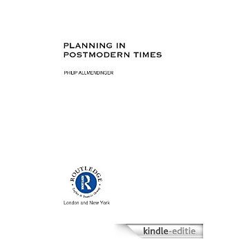 Planning in Postmodern Times (RTPI Library Series) [Kindle-editie]