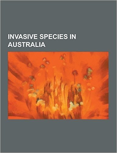 Invasive Species in Australia: Invasive Animal Species in Australia, Invasive Plant Species in Australia, Castor Oil Plant, Common Carp, Rabbits in a