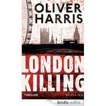 London Killing (London-Thrillerreihe mit Detective Nick Belsey 1) (German Edition) [Kindle-editie]