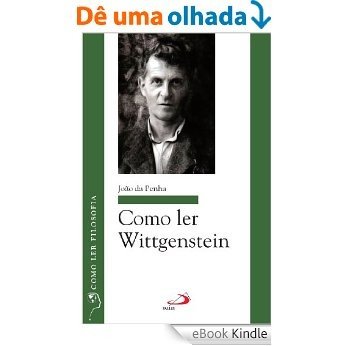 Como ler Wittgenstein (Como ler filosofia) [eBook Kindle]