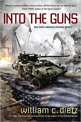 Into the Guns: The First America Rising Novel
