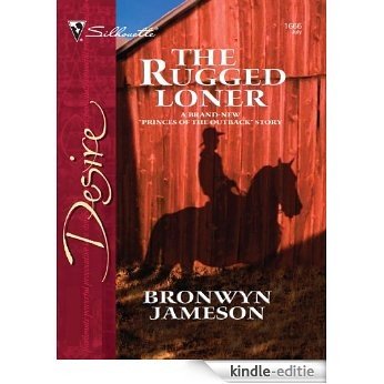 The Rugged Loner (Princes of the Outback) [Kindle-editie] beoordelingen
